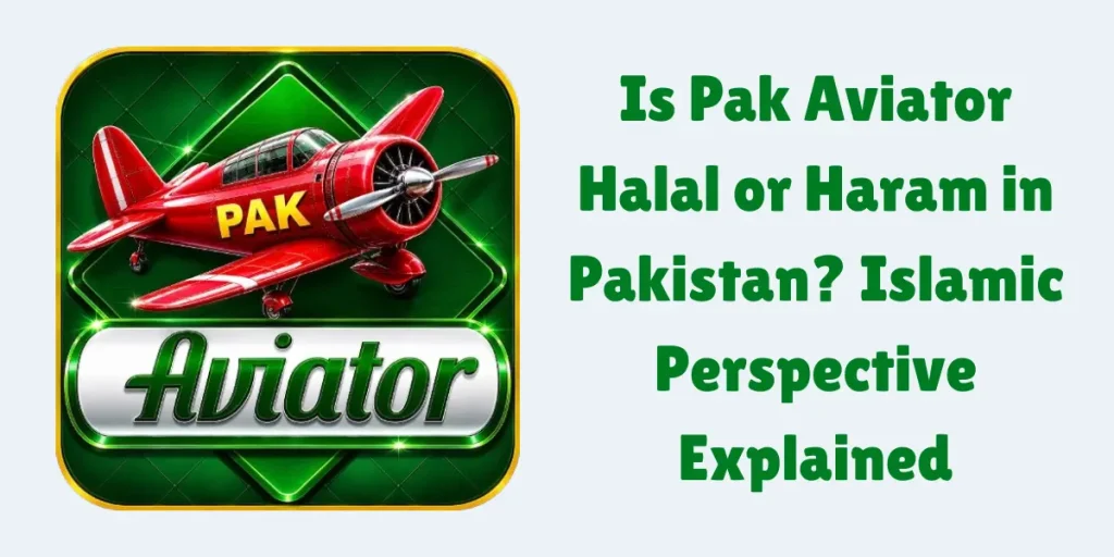 Is Pak Aviator Halal or Haram in Pakistan