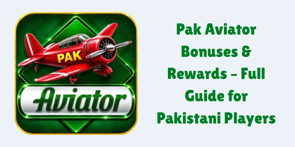 Pak Aviator Bonuses & Rewards