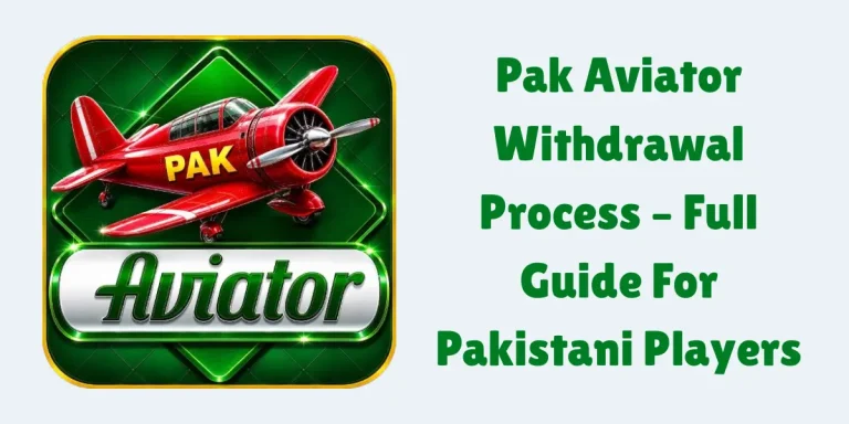 Pak Aviator Withdrawal
